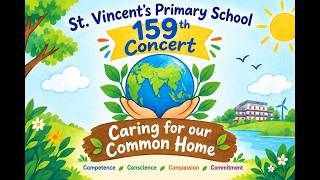 ST  VINCENT'S PRIMARY SCHOOL   159 th CONCERT   2026