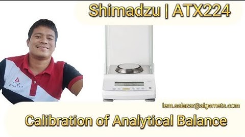 Shimadzu ATX224 | Analytical Balance | Calibration | Tagalog Tutorial | Adjustment