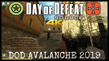 Day of Defeat Source 2019 Gameplay Dod Avalanche 4K