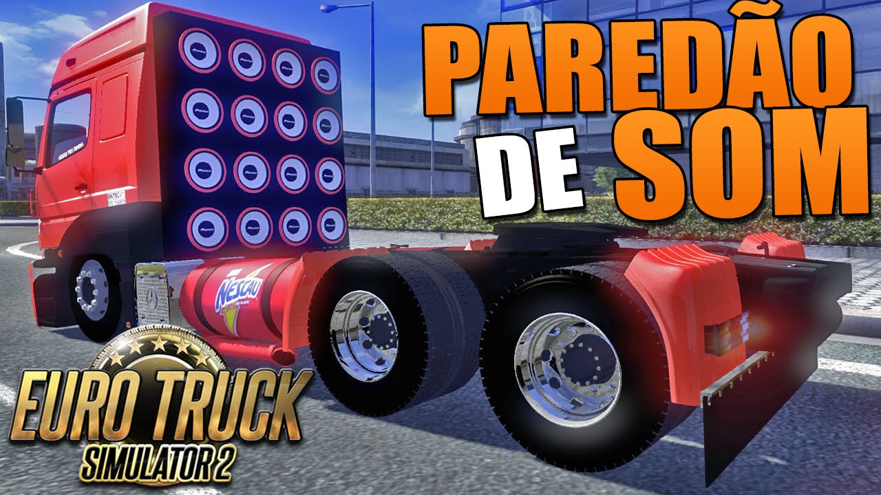 Paredão de Som - Euro Truck Simulator 2 