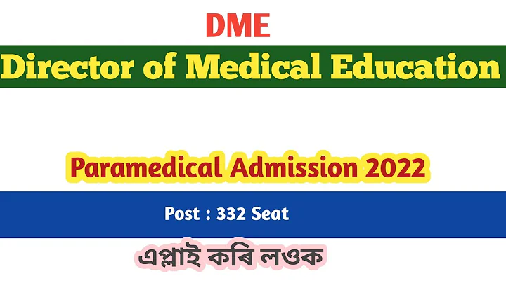 DME Assam Paramedical Admission 2022-Post 332 @jobeducation328