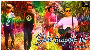 Diriku Hanyalah Kuli - Dawan Dumay - (Video Music)