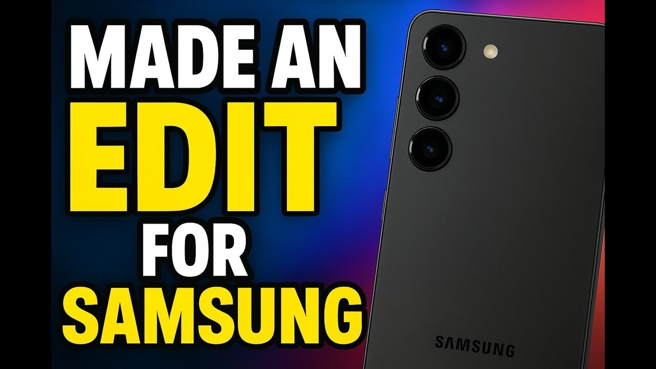 BEST SAMSUNG EDIT OF 2025
