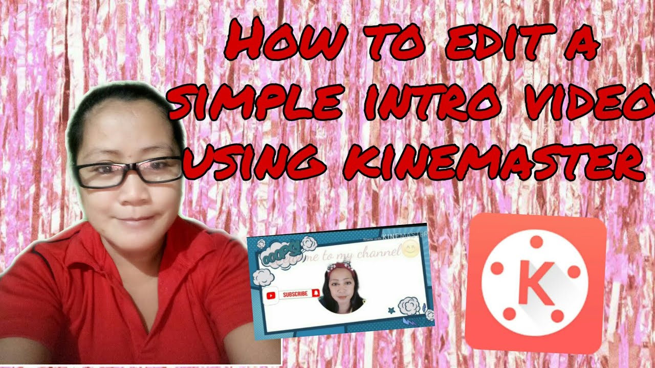 How to edit a cool easy intro video using Kinemaster - YouTube