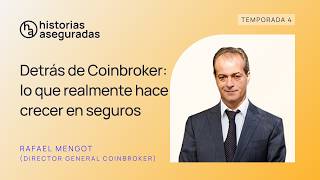 Detrás de Coinbroker (Rafael Mengot) - Historias Aseguradas #107