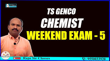 TS GENCO CHEMIST | WEEKEND EXAM -5 Questions | Raju Sir Classes
