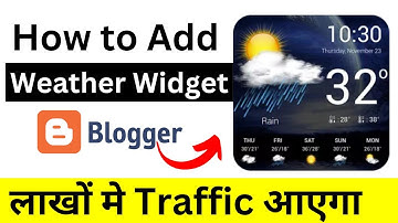How To Add Responsive Weather Widget For Blogger Website || Blogspot Tutorial [ Hindi ] 2024