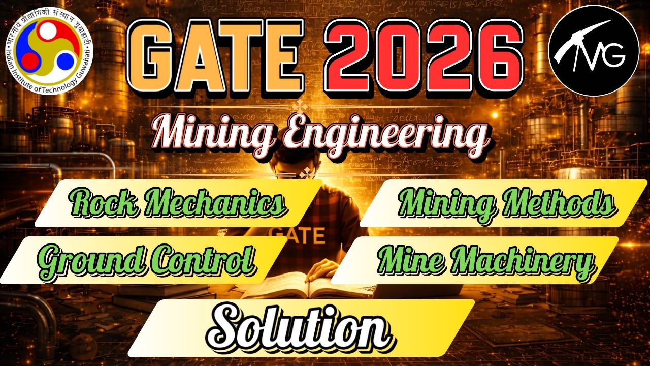 GATE MN 2026 Memory-Based Questions | Rock Mechanics, Ground Control, Mining Methods & Machinery