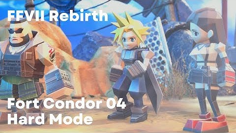 FFVII Rebirth Chapter 4: Fort Condor Hard Mode 04 (Final Fantasy 7 PS5 Gameplay Walkthrough)