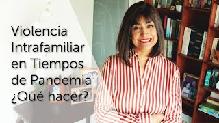 Domestic Violence During the Pandemic: What to Do? Domestic Violence During the Pandemic: What to Do?
