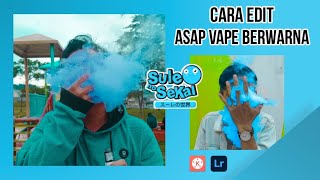Cara Edit Asap Vape Berwarna