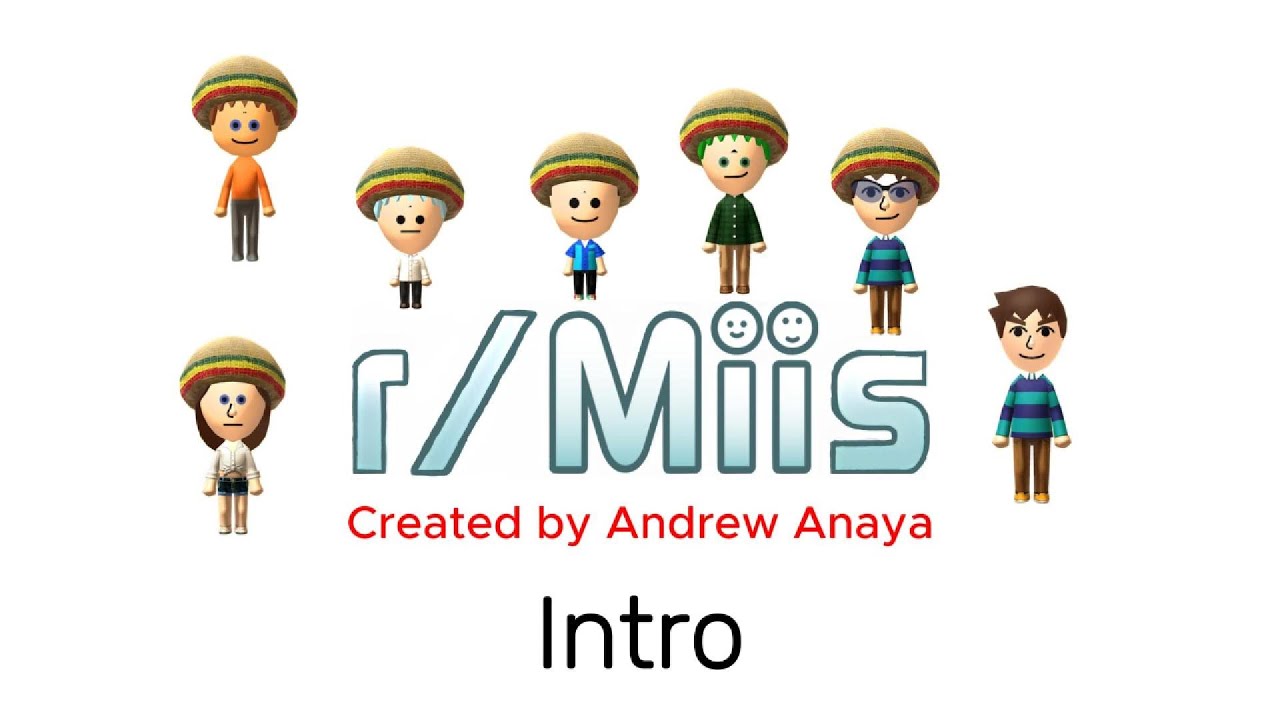 r/Miis (2026) Intro