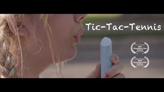 Tic-Tac-Tennis | Short Film