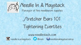 FlossTube: NIAH Stretcher Bars 101 (4) - Tightening Evertites