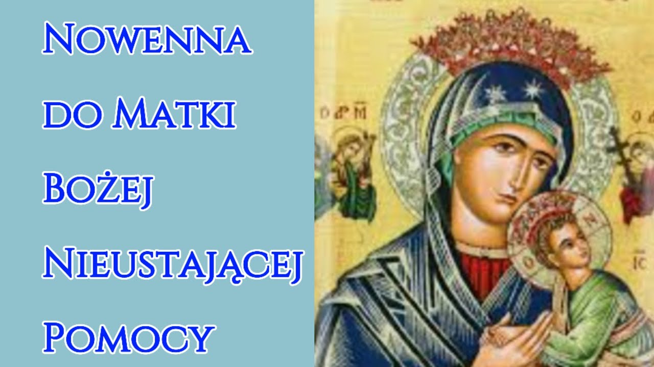 Nowenna do Matki Bożej Nieustającej Pomocy/Kocham Polskę. Tu mi dobrze