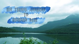 Episode 1  Journey To Murbad Dam