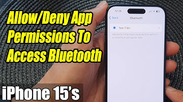 iPhone 15/15 Pro Max: How to Allow/Deny App Permissions To Access Bluetooth
