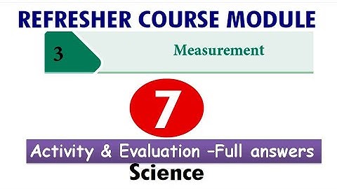 #Refresher module_7th science_unit3_Measurement_with answerkey _English medium