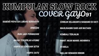 FULL COVER GAYO91- KUMPULAN SLOW ROCK MALAYSIA TERPOPULER