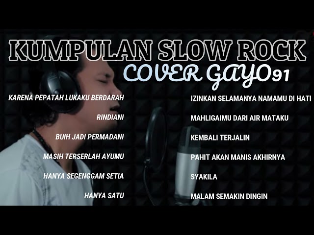 FULL COVER GAYO91- KUMPULAN SLOW ROCK MALAYSIA TERPOPULER class=