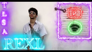 REXL   T L S A ( MUSIC VIDEO )