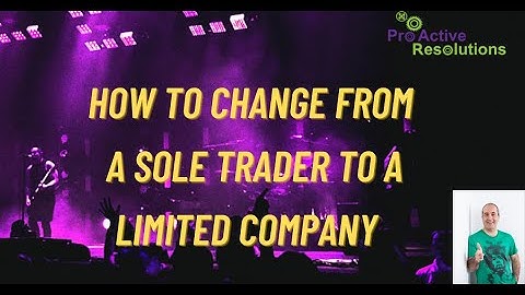 How to change from a sole trader into a limited company
