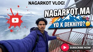 Nagarkot Janu Agi Yo Video Herera Matrai Janu Hola! 🚫 || ROPL TECH || Vlog video 
