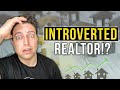 Succeeding as an introverted real estate agent