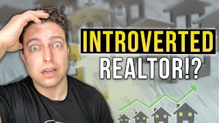 SUCCEEDING AS AN INTROVERTED REAL ESTATE AGENT