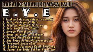 Lagu E.Y.E Full Album Terbaik Slow Rock Malaysia Abadi Sepanjang Masa EYE