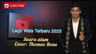 DANSA WALS TERBARU 2025 || SUARA ALAM || THOMAS BENU (COVER)