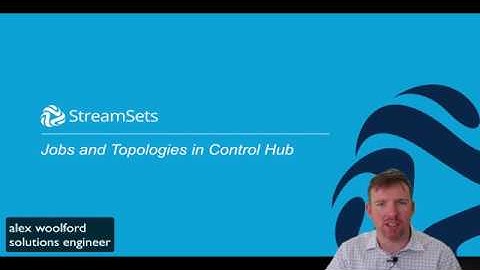 jobs and topologies in StreamSets Control Hub