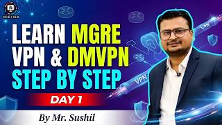 🚀 MGRE VPN &amp; DMVPN Explained | Step-by-Step  | Day 1 | CCIE HUB