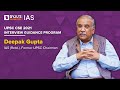 Interview guidance program  mr deepak gupta  former upsc chairperson   upsc cse interview prep