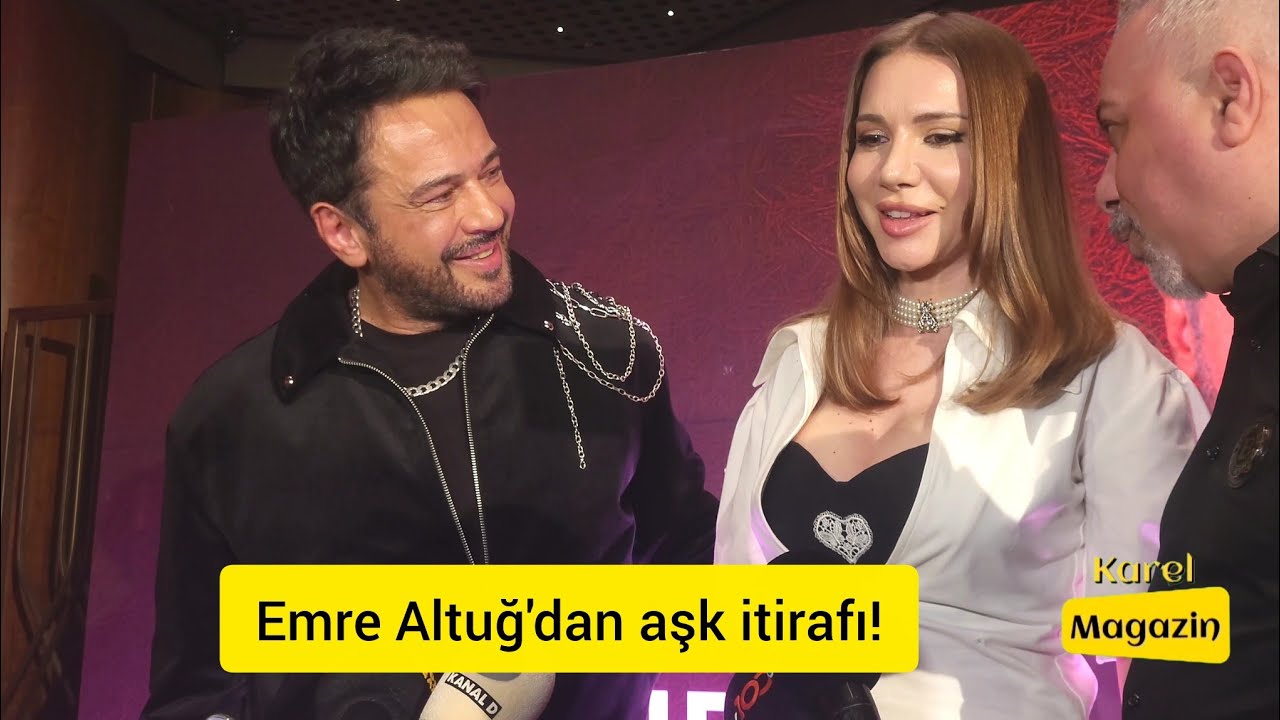 Emre Altuğ'dan aşk itirafı!