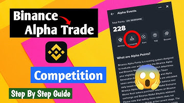 🔥 Binance Alpha Trade Competition || Full Step By Step Guide 🔥