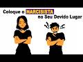 6 Táticas que os Narcisistas ODEIAM Mais | Psicologia Explica