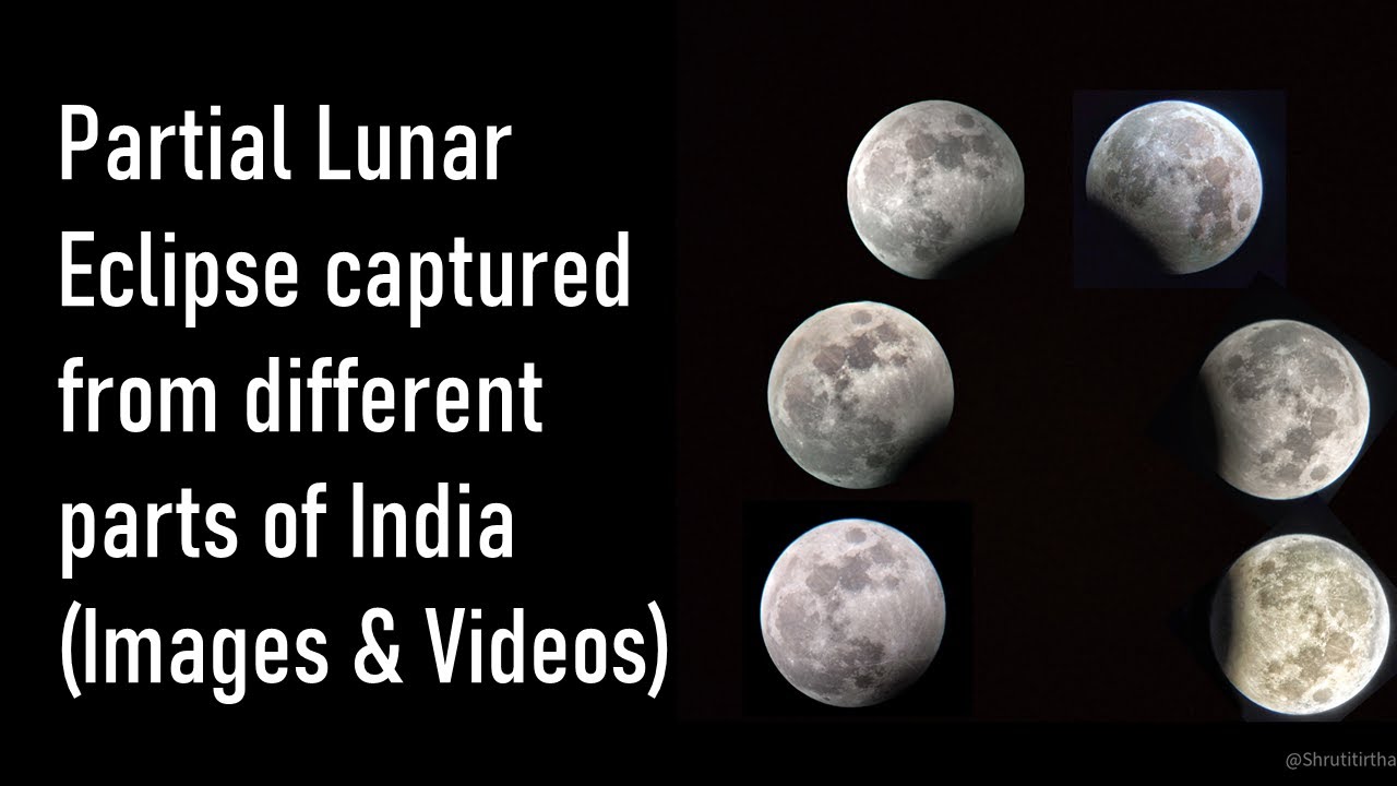 Partial Lunar Eclipse photos & videos of 28/29 October captured from ...