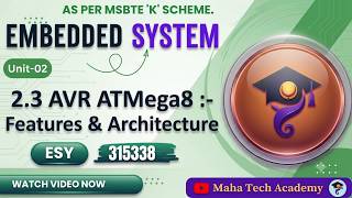 Unit 2 | 2.3 ATMega 8: Features & Internal Architecture.#ESY#315338| AVR|  MSBTE Diploma.ATmega8 Update