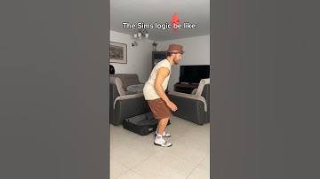 The sims logic be like: