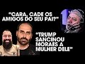 "Trump, sancionou Moraes a mulher dele"