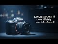 Canon R6 Mark III Uncovered – Price, Full Specs &amp; Why It’s a Sony/Nikon Killer!