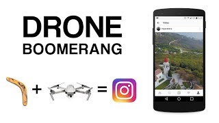 How To Make A Drone Boomerang Video For Instagram - Dji Mavic Pro