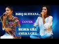 Ishq sufiyana song sung by mehek gill and anilka gill
