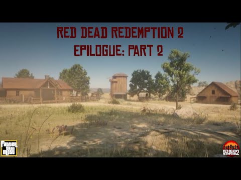 Cactus Completes - Red Dead Redemption 2 Epilogue: Part 2 - YouTube