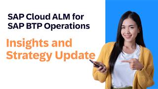 SAP Cloud ALM for SAP BTP Operations - Insights and Strategy Update ✨