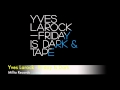 Miniature de la vidéo de la chanson Friday Is Dark
