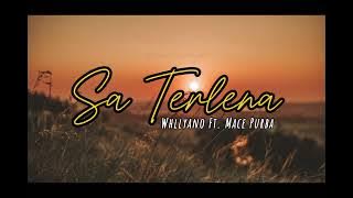Sa Terlena - Whllyano Ft. Mace Purba [Audio]