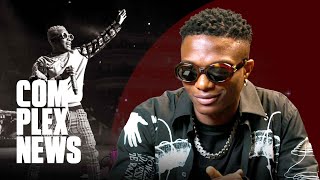Wizkid Talks Hit Song “Essence,” Justin Bieber Remix, & Becoming a Global Artist | Complex News by Complex News 169,142 views 2 years ago 8 minutes, 15 seconds