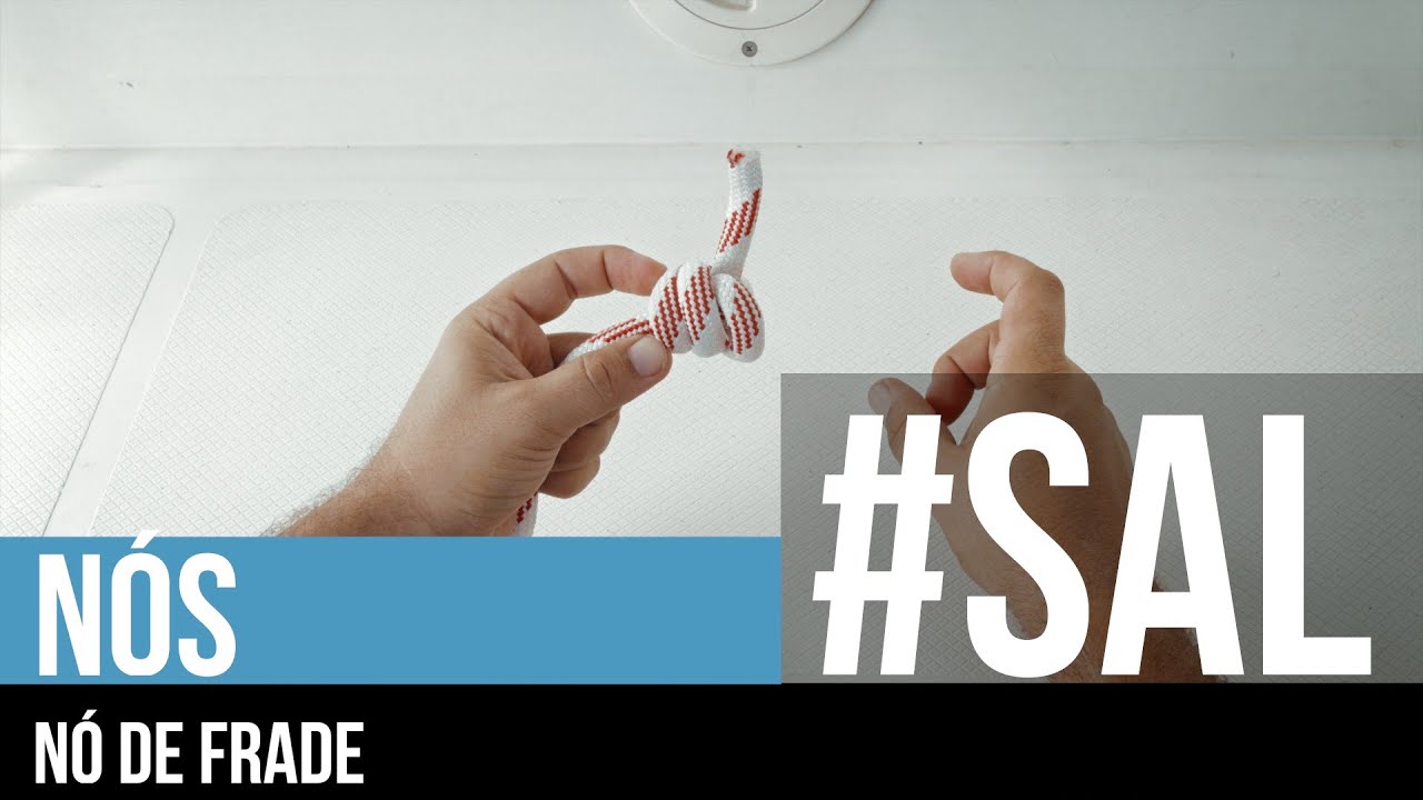 COMO FAZER UM NÓ DE FRADE | #SAL Nós de Marinheiro